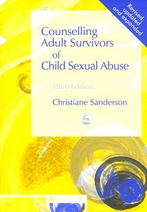 Counselling Adult Survivors of Child Sexual Abuse