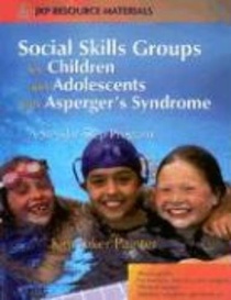 Social Skills Groups for Children and Adolescents with Asperger's Syndrome voorzijde
