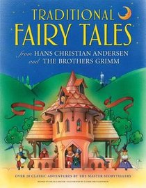 Traditional Fairy Tales from Hans Christian Anderson & the Brothers Grimm voorzijde