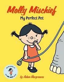 Molly Mischief: My Perfect Pet