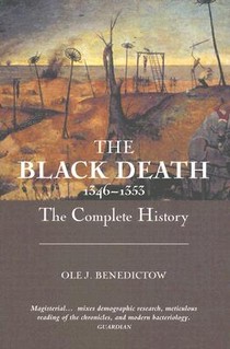 The Black Death 1346-1353: The Complete History