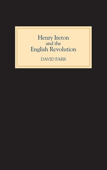 Henry Ireton and the English Revolution
