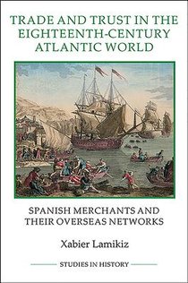 Trade and Trust in the Eighteenth-Century Atlantic World