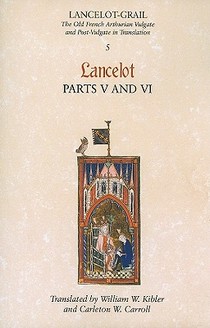 Lancelot-Grail: 5. Lancelot part V and VI