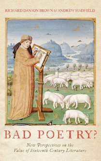 Bad Poetry? New Perspectives on the Value of Sixteenth-Century Literature