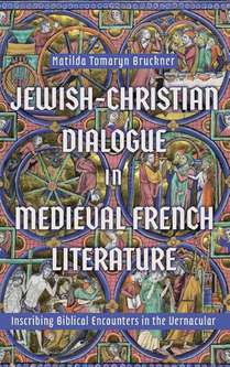 Jewish-Christian Dialogue in Medieval French Literature