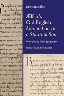 Ælfric's Old English Admonition to a Spiritual Son