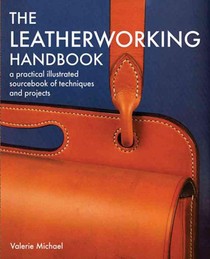 Michael, V: Leatherworking Handbook