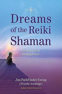 Dreams of the Reiki Shaman