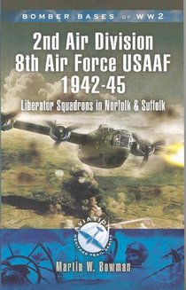 2nd Air Division 8th Air Force USAAF 1942-45