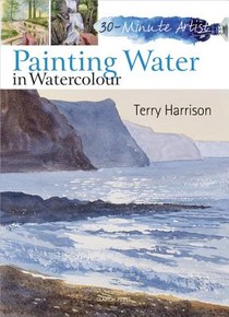 30 Minute Artist: Painting Water in Watercolour voorzijde