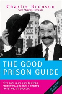 Behind Bars – Britain's Most Notorious Prisoner Reveals What Life is Like Inside