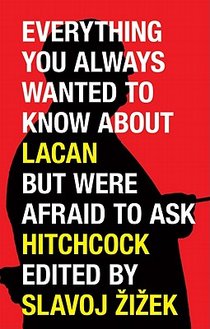 Everything You Always Wanted to Know About Lacan (But Were Afraid to Ask Hitchcock) voorzijde