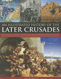 Illustrated History of the Later Crusades voorzijde