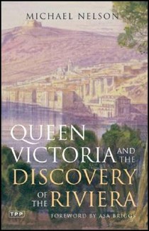 Queen Victoria and the Discovery of the Riviera voorzijde