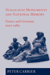 Holocaust Monuments and National Memory