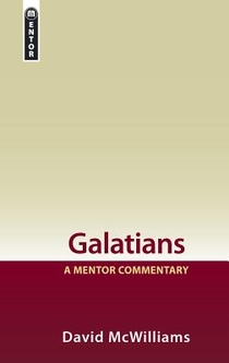 Galatians: A Mentor Commentary