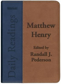 Daily Readings - Matthew Henry