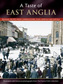 A Taste Of East Anglia