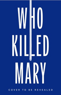 WHO KILLED MARY