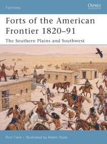 Forts of the American Frontier 1820-91
