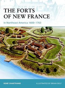 The Forts of New France in Northeast America 1600-1763 voorzijde