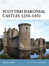 Scottish Baronial Castles 1250-1450 voorzijde