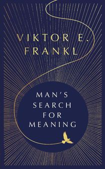 Man's Search For Meaning