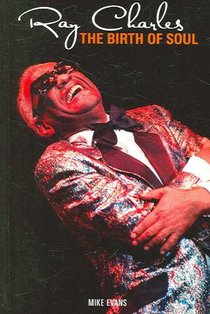 Ray Charles: The Birth of Soul