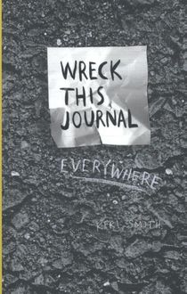 Wreck This Journal Everywhere