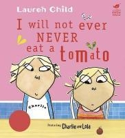 Charlie and Lola: I Will Not Ever Never Eat A Tomato