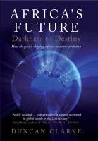 Africa's Future: Darkness to Destiny