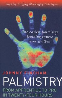 Palmistry: From Apprentice to Pro in 24 Hours – The Easiest Palmistry Course Ever Written