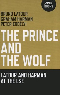 Prince and the Wolf: Latour and Harman at the LSE, The voorzijde