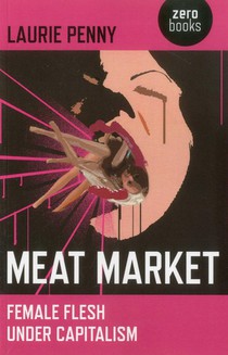 Meat Market – Female flesh under capitalism