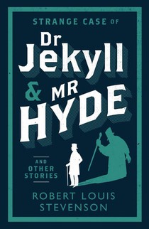 Strange Case of Dr Jekyll and Mr Hyde and Other Stories voorzijde