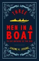 Three Men in a Boat and Three Men on the Bummel