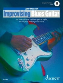 Wheatcroft: Improvising Blues Guitar - An Introduction to Blues Guitar Styles, Techniques and Improvisation Book with Online Material