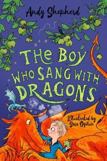 The Boy Who Sang with Dragons (The Boy Who Grew Dragons 5) voorzijde