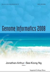 Genome Informatics 2008: Genome Informatics Series Vol. 21 - Proceedings Of The 19th International Conference