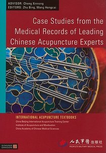 Case Studies from the Medical Records of Leading Chinese Acupuncture Experts voorzijde