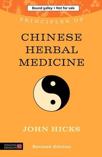 Principles of Chinese Herbal Medicine