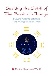 Seeking the Spirit of The Book of Change