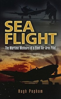Sea Flight: a Fleet Air Arm Pilot's Story voorzijde