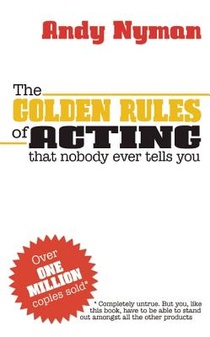 The Golden Rules of Acting