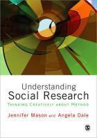 Understanding Social Research: Thinking Creatively about Method