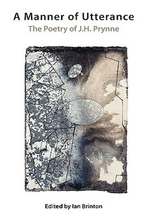 A Manner of Utterance - the Poetry of J.H. Prynne