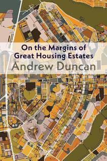 On the Margins of Great Housing Estates