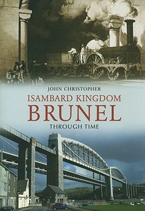 Isambard Kingdom Brunel Through Time voorzijde