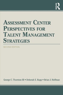 Assessment Center Perspectives for Talent Management Strategies